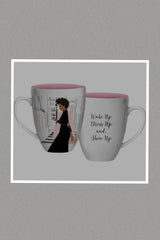 Wake Up, Dress Up, Show Up Coffee Mug